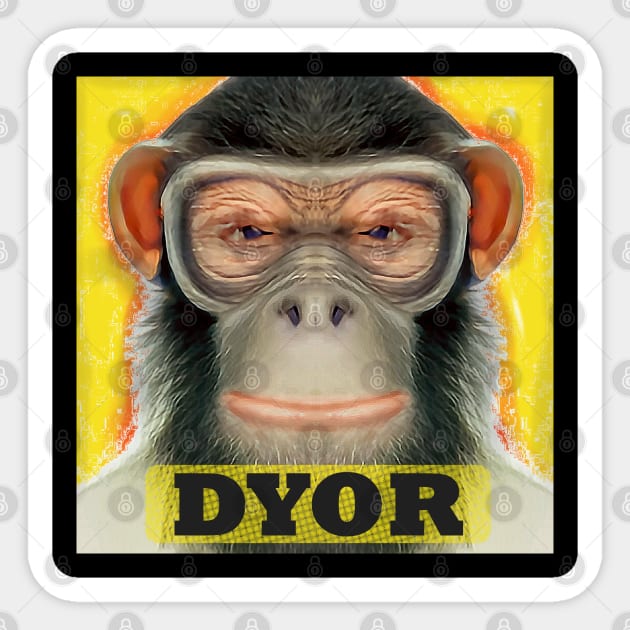 DYOR Funny Monkey Humorous Apes Animals Sticker by PlanetMonkey